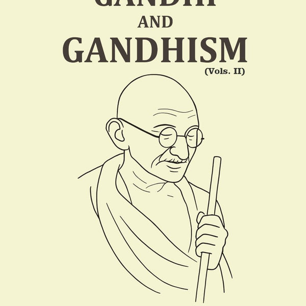 Gandhi and Gandhism (2nd) - Gyan Books