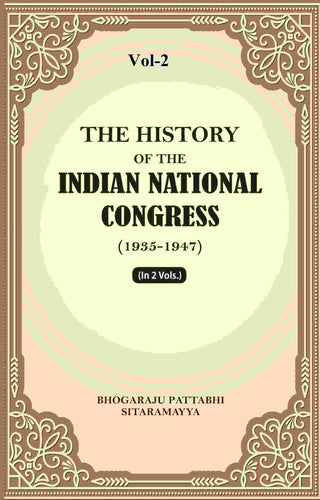 The History Of The Indian National Congress (1935-1947) 2nd - Gyan Books - Distacart