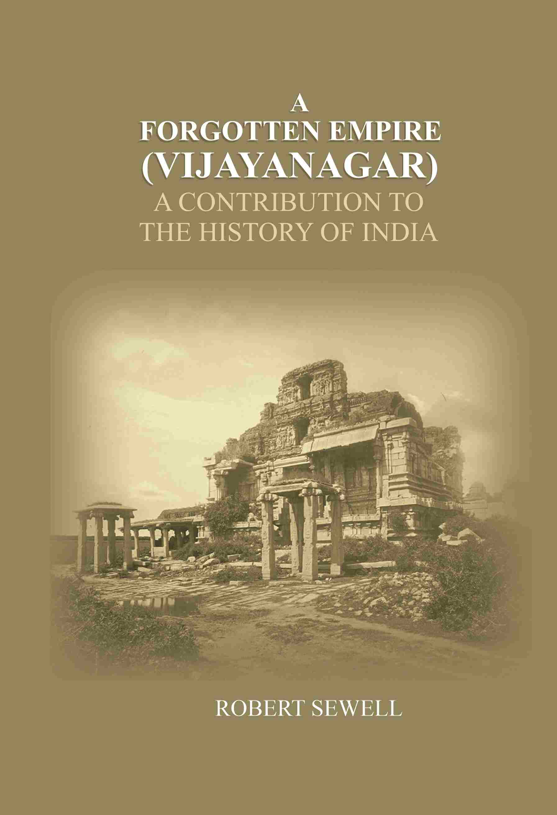 A Forgotten Empire (Vijayanagar): A contribution to the history of India - Gyan Books - Distacart