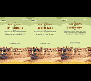The Land Systems Of British India: Being A Manual Of The Land-Tenures And Of The Systems 3 Vols. Set - Gyan Books - Distacart