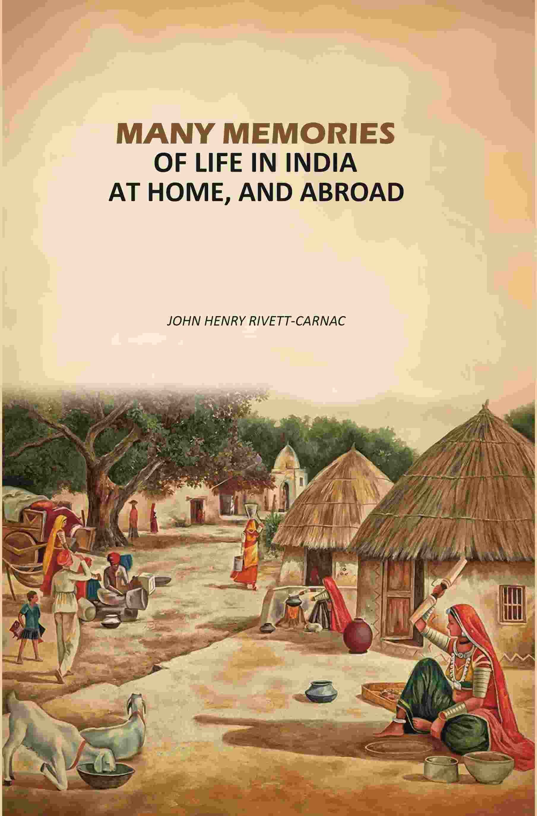 Many Memories of Life In India: At Home, And Abroad - Gyan Books - Distacart
