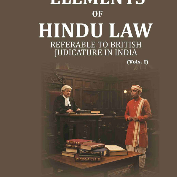 Elements of Hindu Law: Referable to British Judicature in India 1st - Gyan Books - Distacart