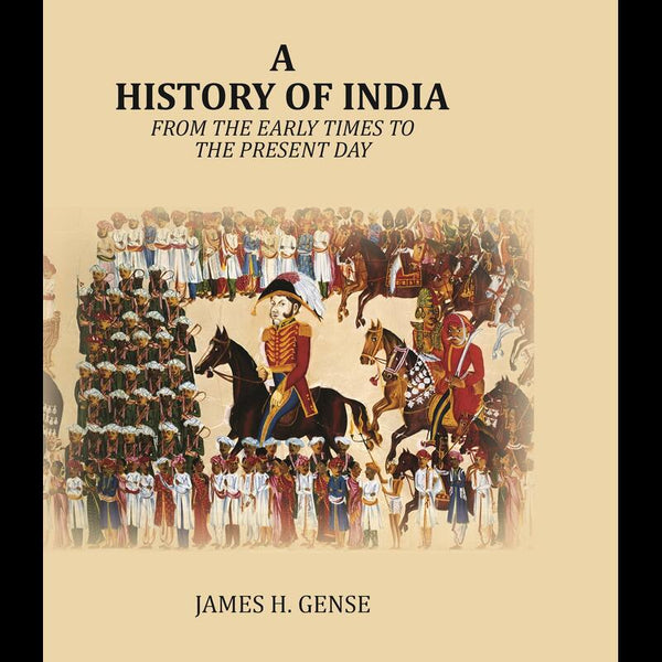 A History Of India: From the early times to the present day - Gyan Books - Distacart