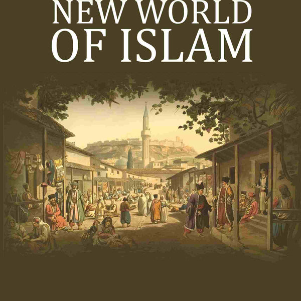 The New World of Islam - Gyan Books - Distacart