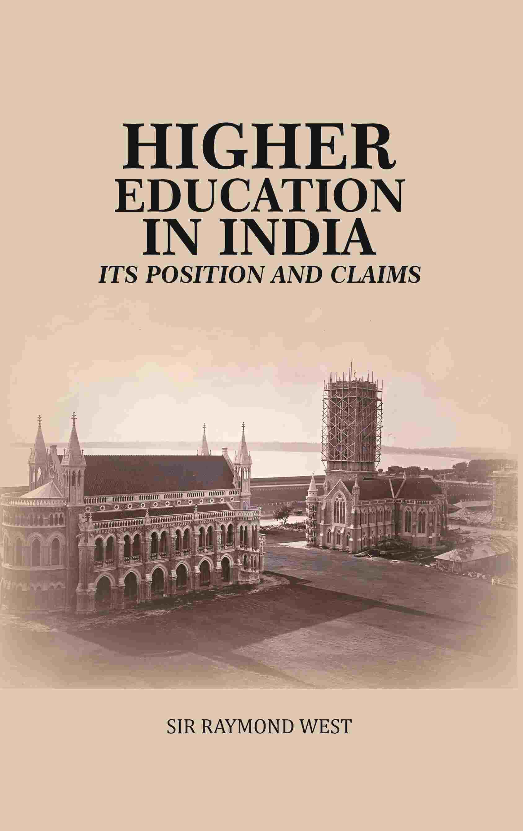 Higher Education in India: Its Position and Claims - Gyan Books - Distacart
