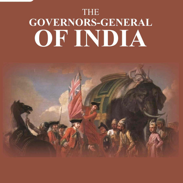 The Governors-General of India 2nd - Gyan Books - Distacart