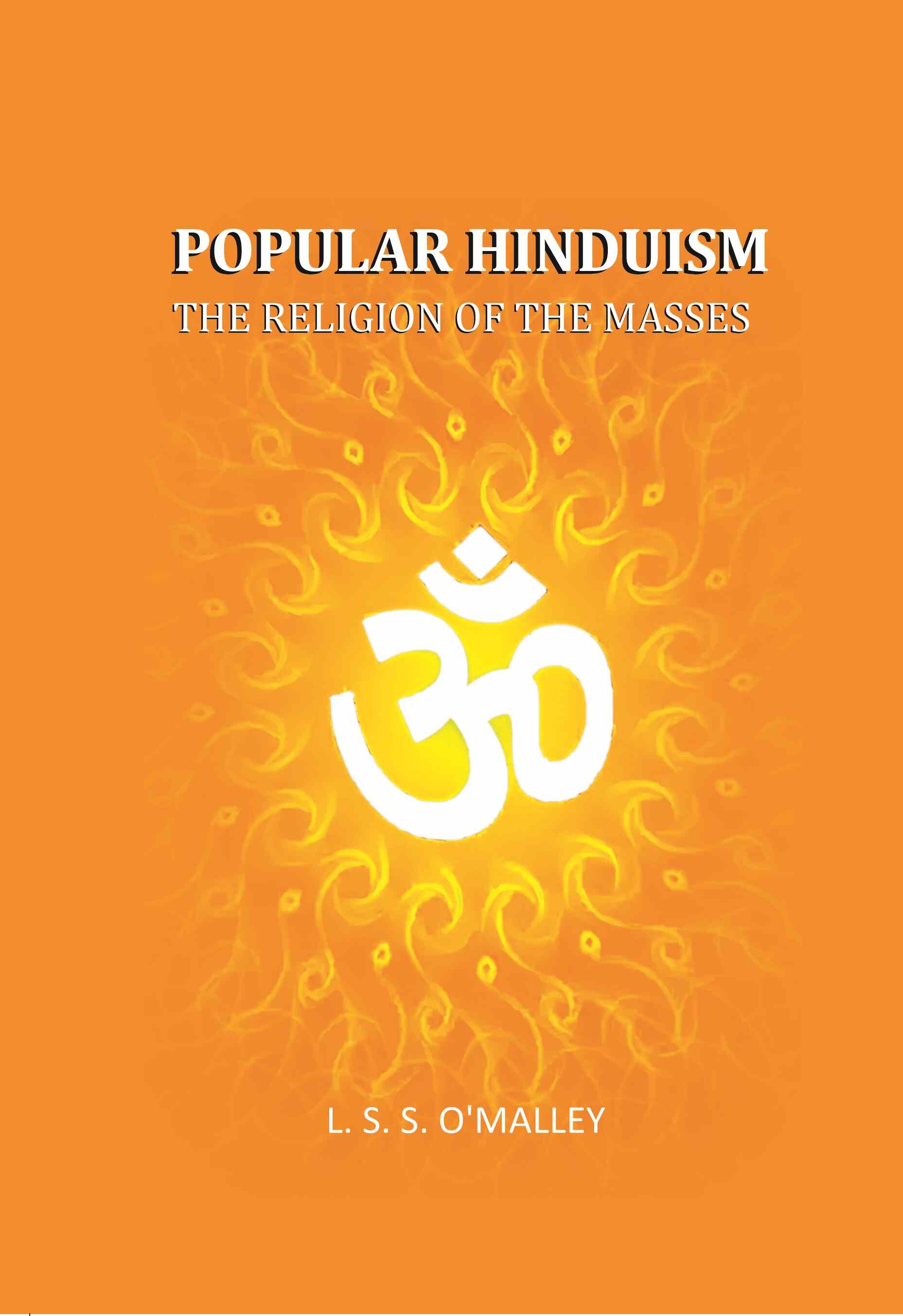 Popular Hinduism: The Religion Of The Masses - Gyan Books - Distacart