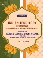 Thumbnail for Indian Territory Descriptive Biographical And Genealogical: Including The Landed Estates, County Seats, - Gyan Books