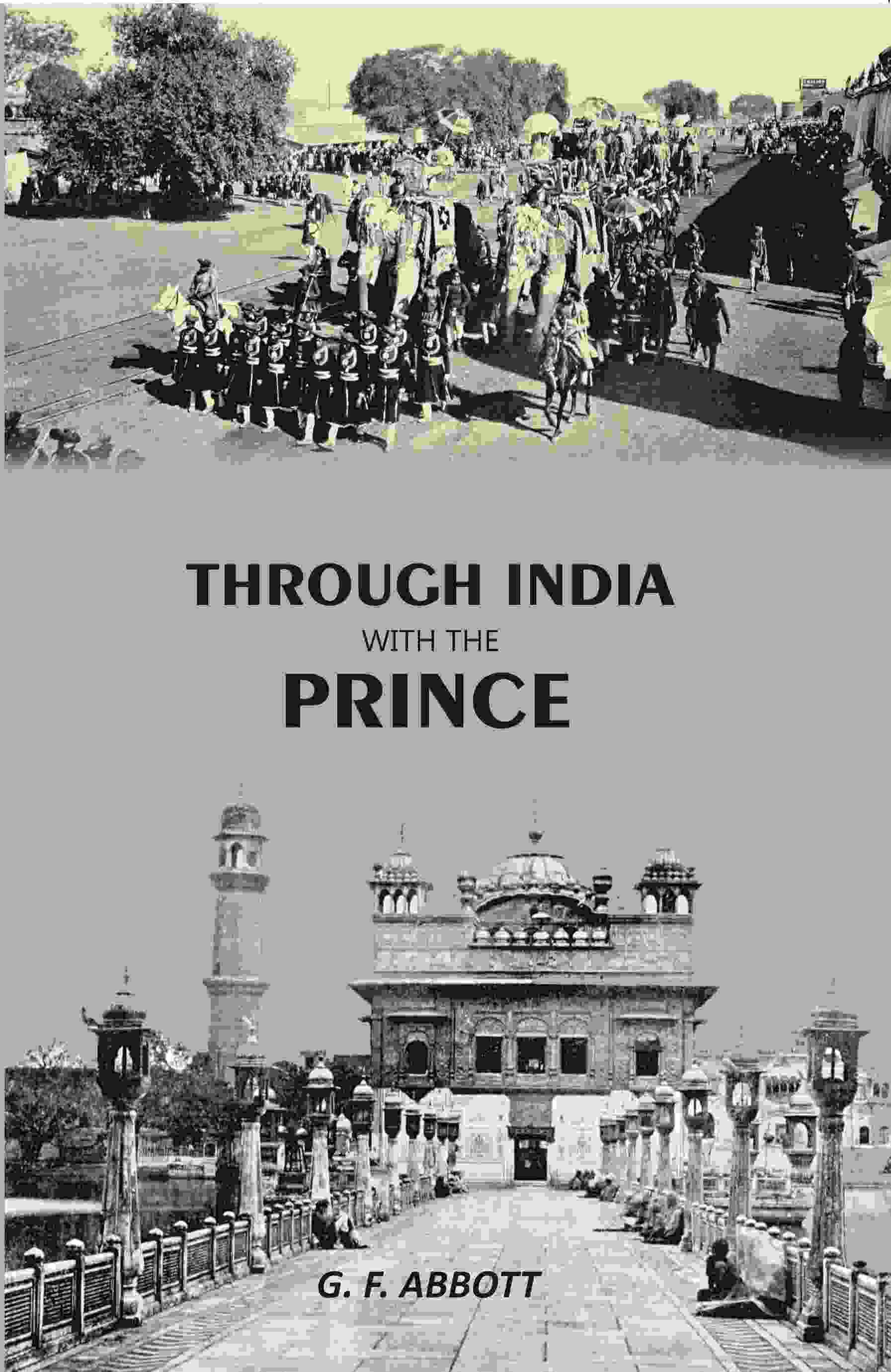 Through India with the Prince - Gyan Books - Distacart