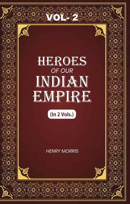 Heroes of Our Indian Empire (2nd) - Gyan Books - Distacart