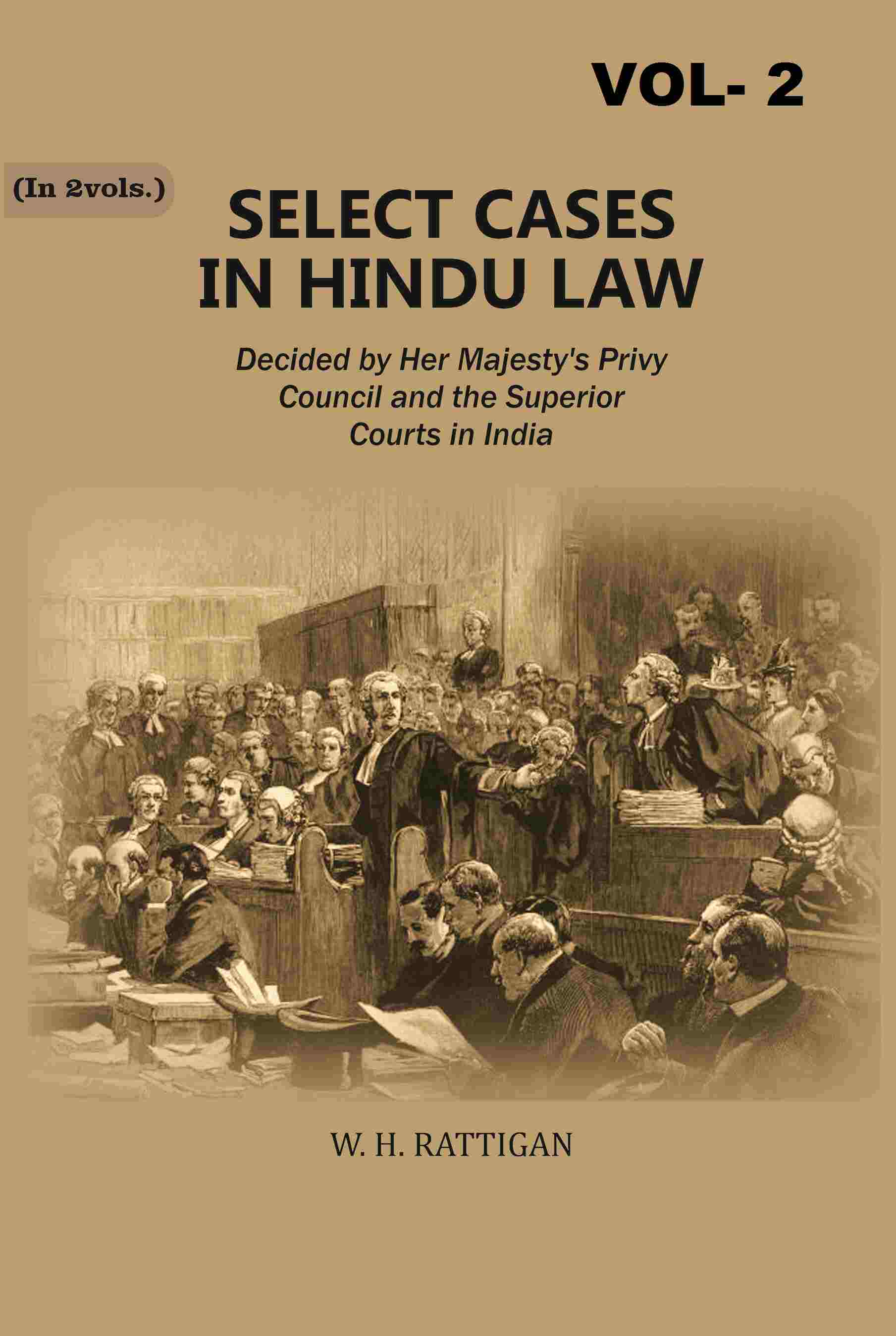 Select Cases in Hindu Law: Decided by Her Majesty's Privy Council and the Superior Courts in India 2nd - Gyan Books - Distacart