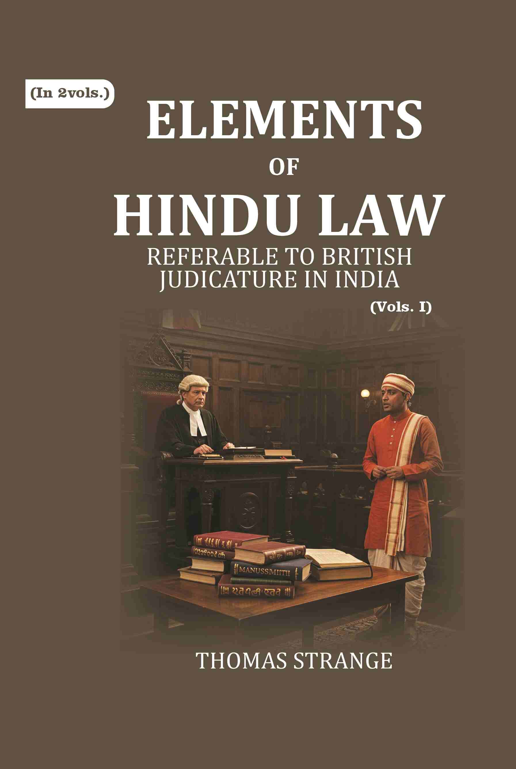 Elements of Hindu Law: Referable to British Judicature in India 1st - Gyan Books - Distacart