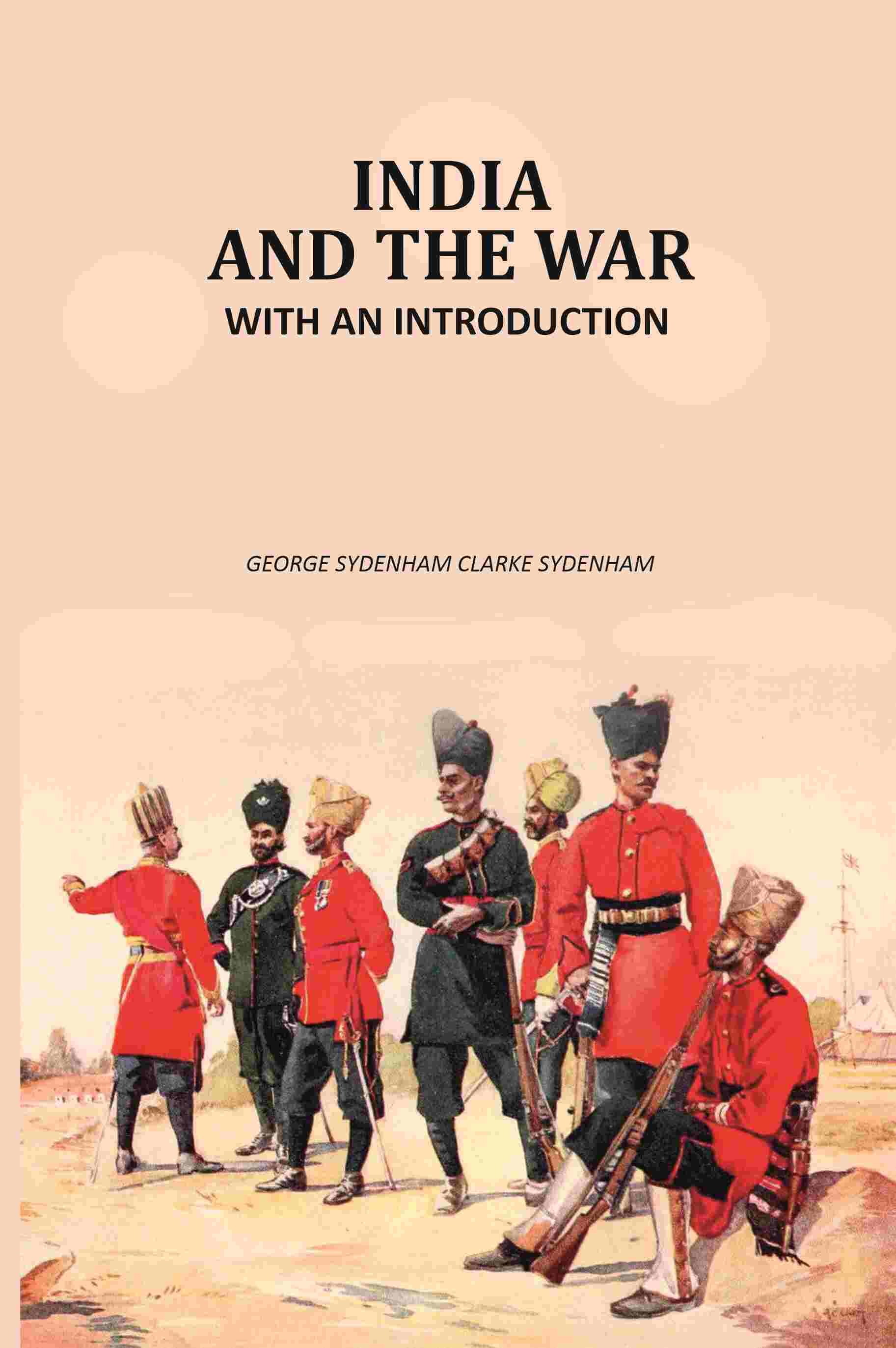India and the war: With An Introduction - Gyan Books - Distacart