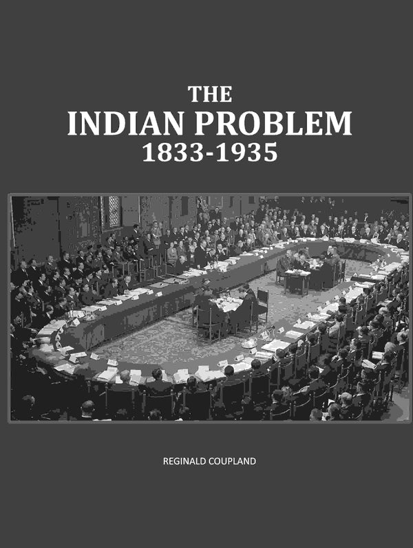 The Indian Problem 1833-1935 - Gyan Books