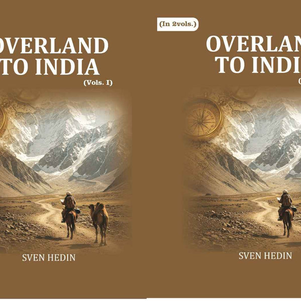 Overland to India (2 Vols. Set) - Gyan Books