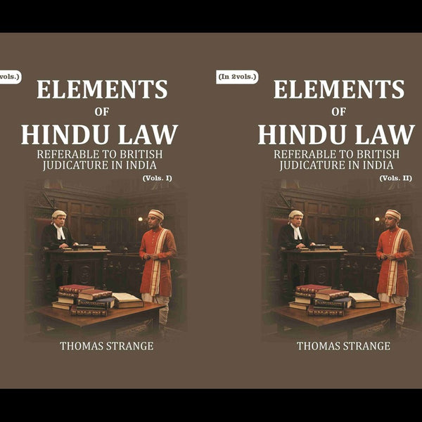 Elements of Hindu Law: Referable to British Judicature in India 2 Vols. Set - Gyan Books - Distacart