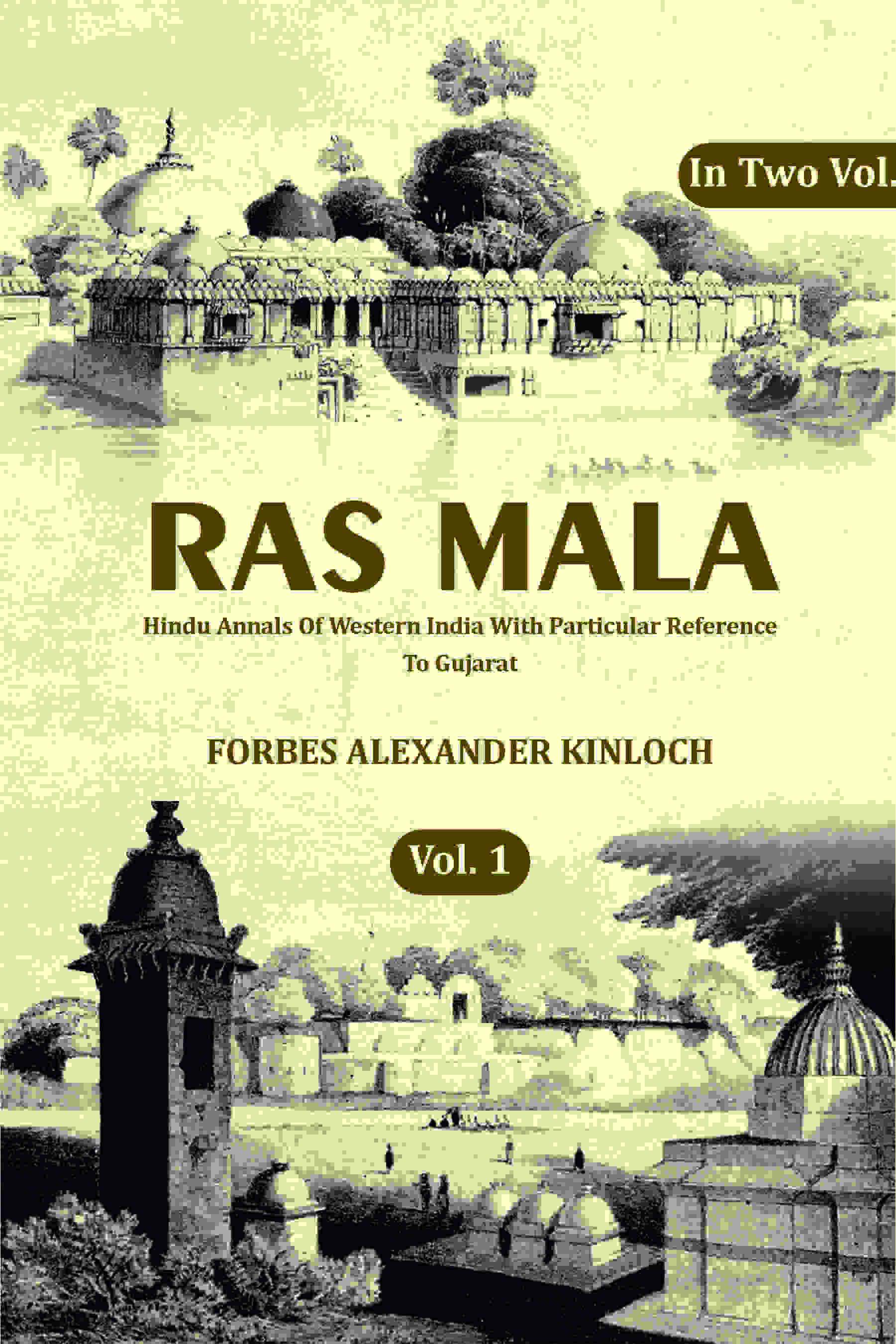 Ras Mala: Hindu Annals Of Western India With Particular Reference To Gujarat (1st) - Gyan Books - Distacart