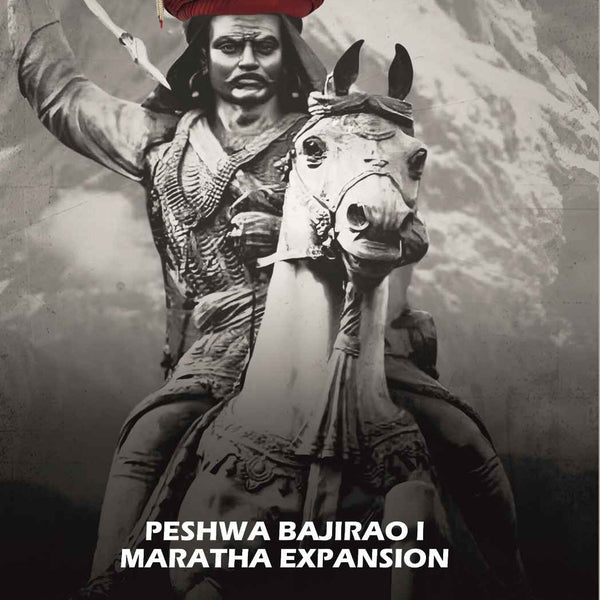 Peshwa Bajirao I Maratha Expansion - Gyan Books