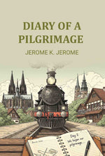 Thumbnail for Diary of a Pilgrimage - Gyan Books