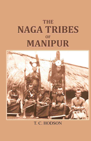 The Naga Tribes of Manipur - Gyan Books - Distacart