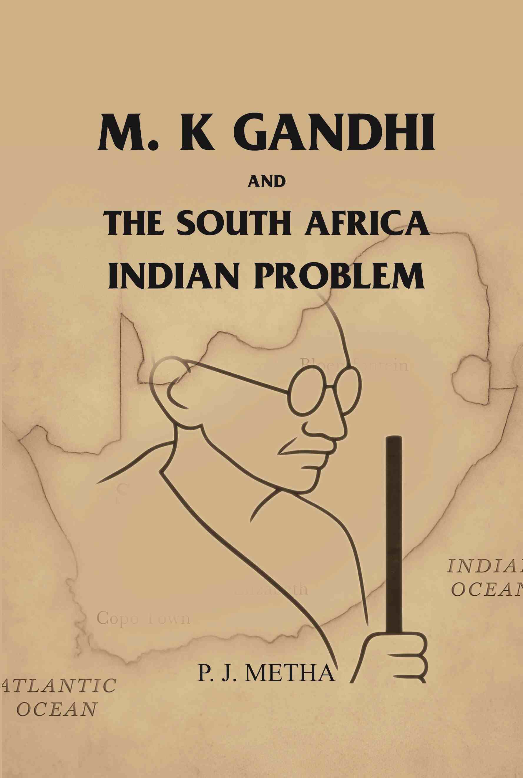 M. K Gandhi and the south Africa: Indian Problem - Gyan Books - Distacart