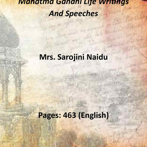 Mahatma Gandhi Life Writings And Speeches - Gyan Books