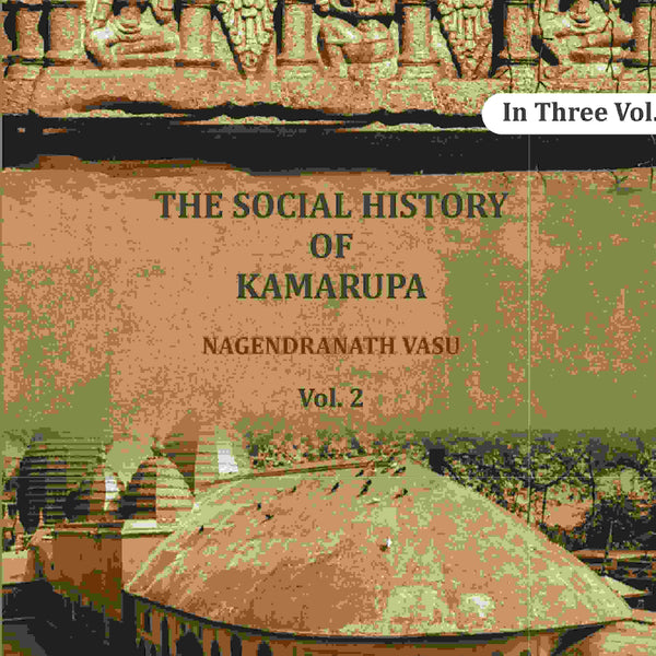 The social history of Kamarupa (2nd) - Gyan Books - Distacart