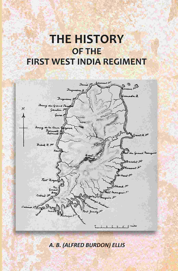 The History Of The First West India Regiment - Gyan Books