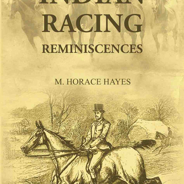 Indian Racing Reminiscences - Gyan Books