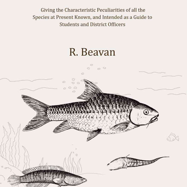 Hand Book of the Freshwater Fishes of India: Giving the Characteristic Peculiarities of all the Species at Present Known, and Intended as a Guide to Students and District Officers - Gyan Books - Distacart