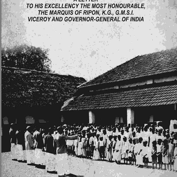 Education In India: A Letter To His Excellency The Most Honourable, The Marquis Of Ripon, K.G., G.M.S.I. Viceroy And Governor-General Of India - Gyan Books - Distacart