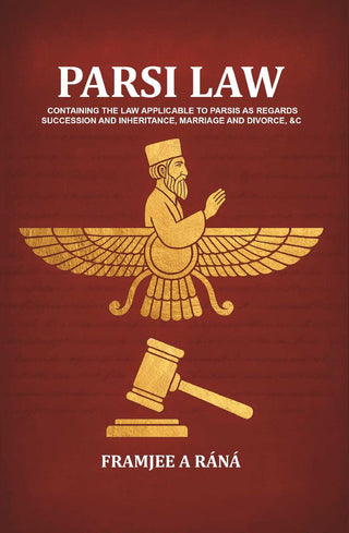 Parsi law: Containing the law applicable to Parsis as regards succession and inheritance, marriage and divorce, &c - Gyan Books - Distacart