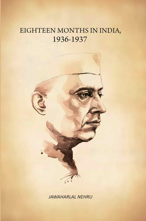 Eighteen Months In India, 1936-1937 - Gyan Books