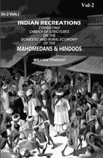 Thumbnail for Indian Recreations: Consisting Chiefly Of Strictures On The Domestic And Rural Economy Of The Mahomedans & Hindoos (2nd) - Gyan Books - Distacart