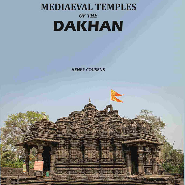 Mediaeval Temples of the Dakhan - Gyan Books