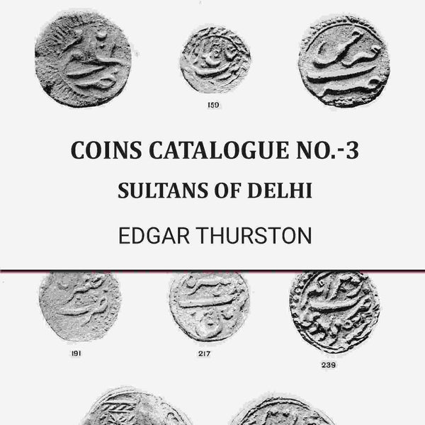 Coins catalogue No.-3: Sultans of Delhi - Gyan Books - Distacart