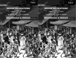 Thumbnail for Indian Recreations: Consisting Chiefly Of Strictures On The Domestic And Rural Economy Of The Mahomedans & Hindoos (2 Vols. Set) - Gyan Books - Distacart