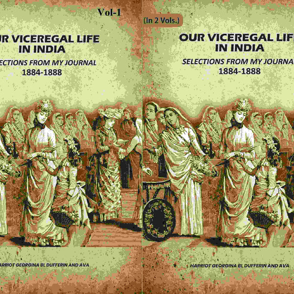 Our Viceregal Life In India: Selections From My Journal, 1884-1888; (2 Vols. Set) - Gyan Books - Distacart