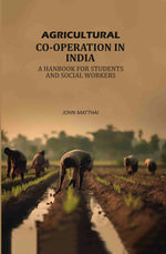Thumbnail for Agricultural Co-operation In India: A Hanbook For Students And Social Workers - Gyan Books - Distacart