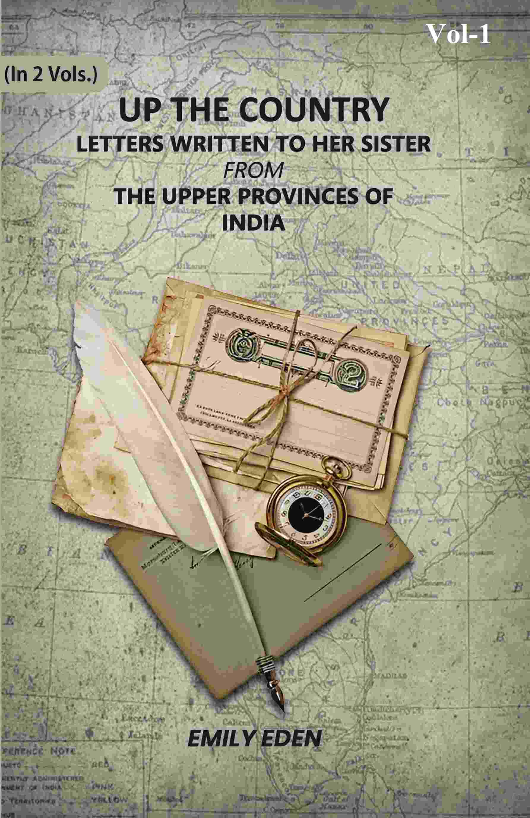 Up The Country: Letters Written To Her Sister From The Upper Provinces Of India (1st) - Gyan Books - Distacart