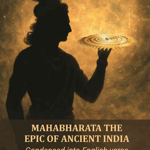 Mahabharata, the Epic of Ancient India: Condensed into English verse - Gyan Books - Distacart