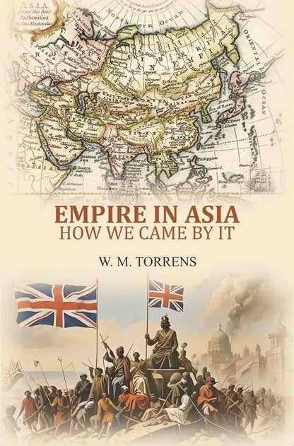 Empire in Asia: how we came by it - Gyan Books - Distacart