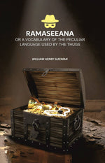 Thumbnail for Ramaseeana: Or a Vocabulary of the Peculiar Language Used by the Thugs - Gyan Books - Distacart