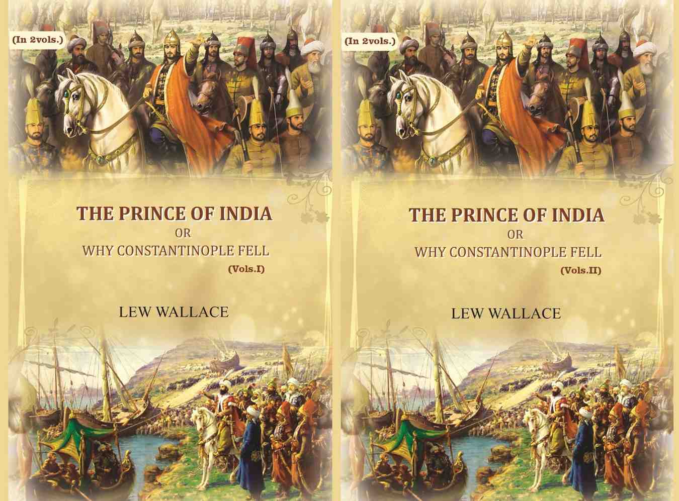 The Prince of India: or why Constantinople fell (2 Vols. Set) - Gyan Books - Distacart