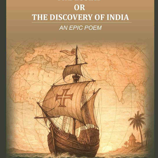The Lusiad or the discovery of India: An epic poem - Gyan Books - Distacart
