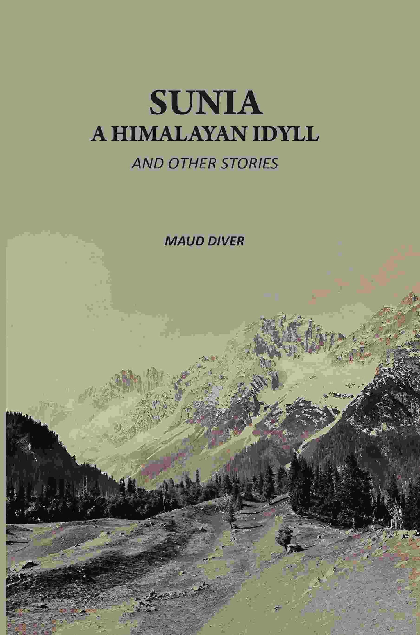 Sunia, A Himalayan Idyll: And Other Stories - Gyan Books - Distacart