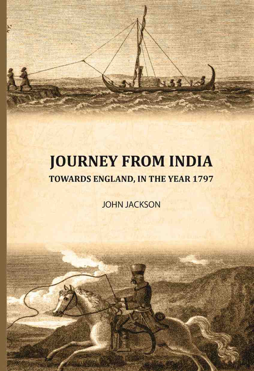 Journey from India: Towards England, in the year 1797 - Gyan Books - Distacart
