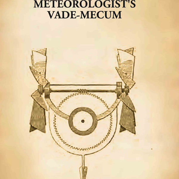 The Indian Meteorologist's Vade-mecum - Gyan Books - Distacart