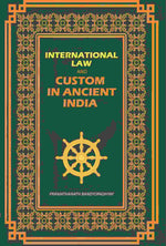Thumbnail for International Law: And Custom In Ancient India - Gyan Books