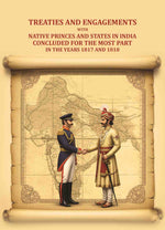 Thumbnail for Treaties and engagements with native princes and states in India concluded for the most part in the years 1817 and 1818 - Gyan Books - Distacart
